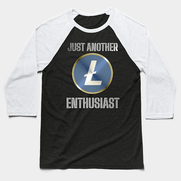 Just Another Litecoin Enthusiast Baseball T-Shirt by  EnergyProjections